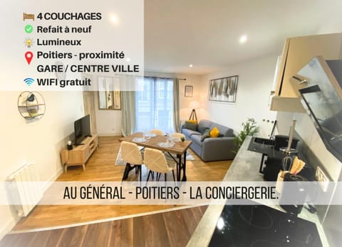 Le Général - 4 personnes - Poitiers - La Conciergerie Apartment in Poitiers