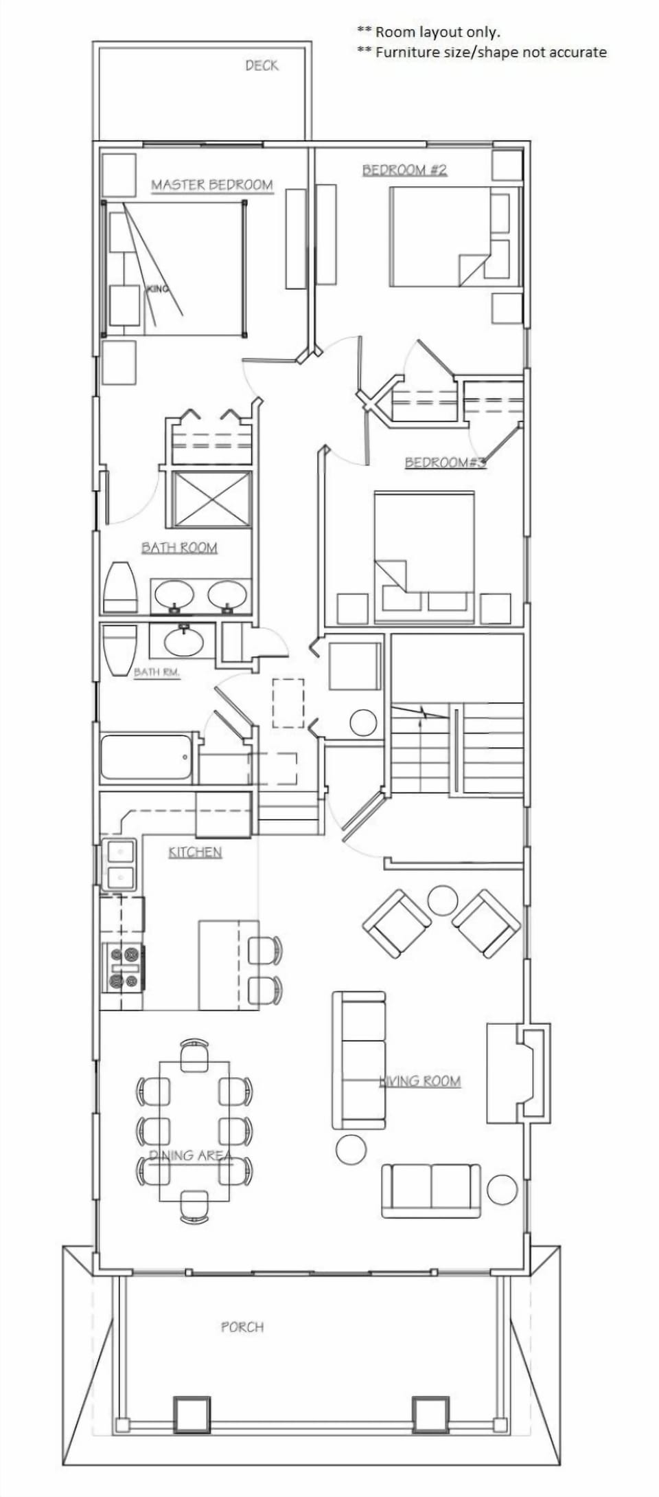 Room layout only.  Furniture size/shape not accurate.