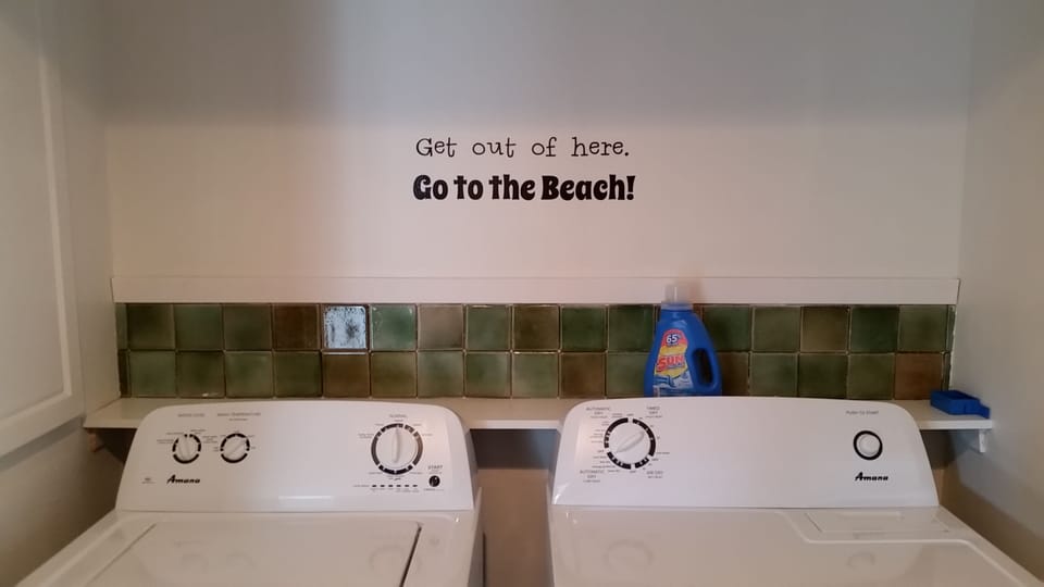 Who has time for laundry? The ocean is calling!  If you must...new washer/dryer.