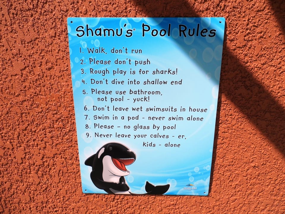 Shamu's Pool Rules for our Guests