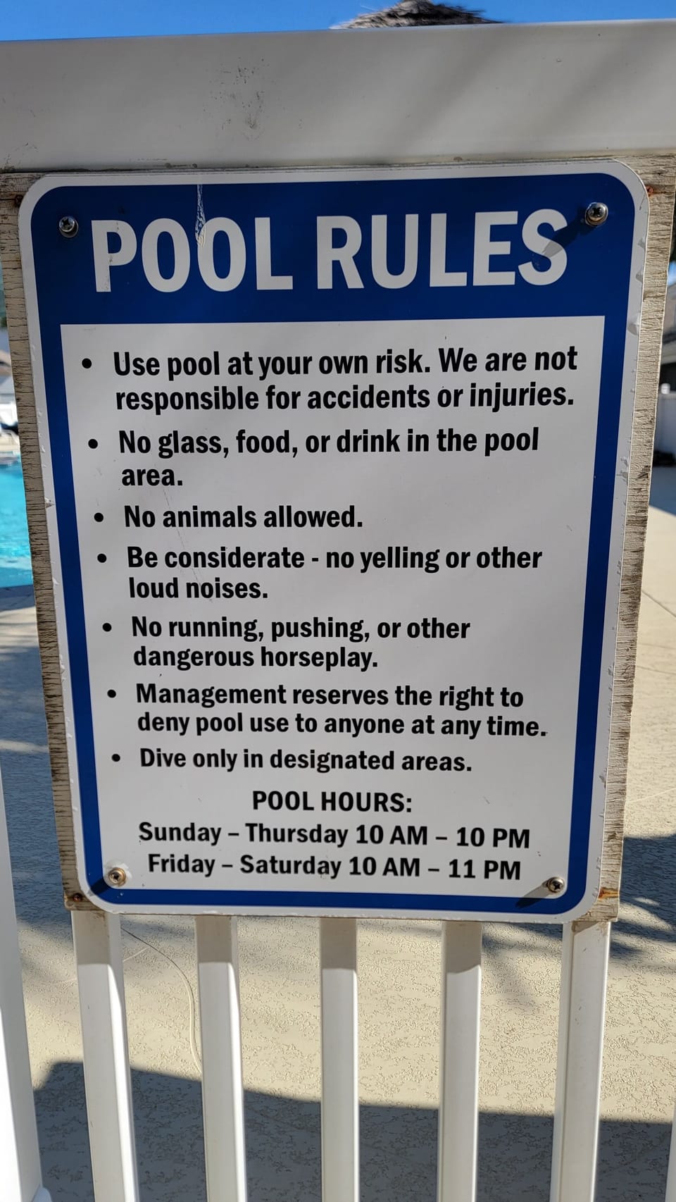 Pool Hours, 10 am - 10 pm Sun - Thurs and 10 am - 11 pm Fridays and Saturdays

