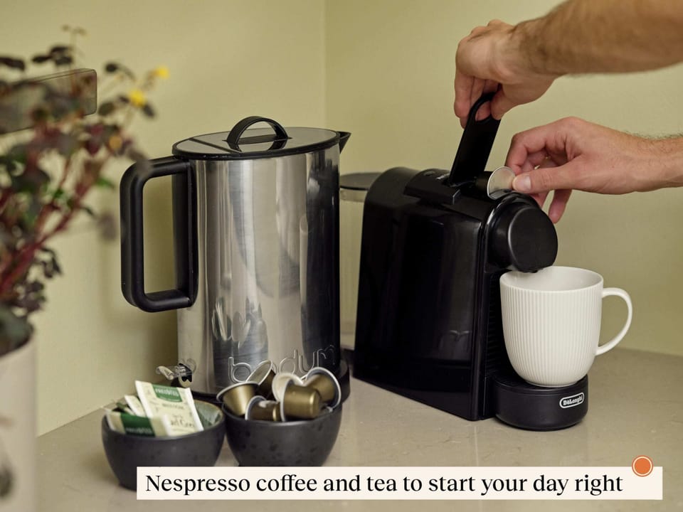 We provide you with Nespresso coffee and tea.