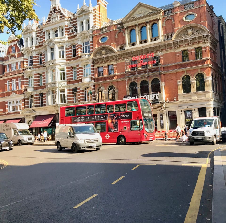 Londons Royal Court theatre on Sloane Square! Book in advance! 12 minutes walk!