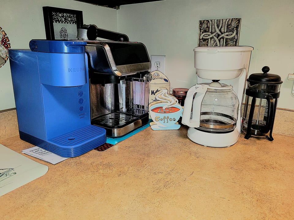 Keurig coffee, espresso, drip coffee and french press. 