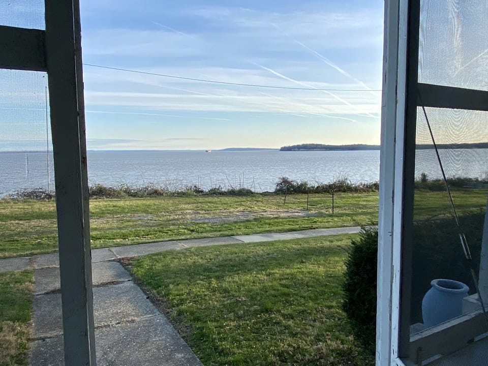 View from the porch.  Enjoy ospreys and eagles, sailboats and ships. 