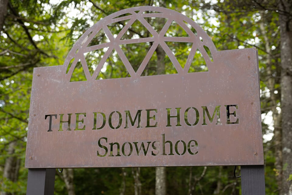 Welcome to the Dome Home: your vacation adventure begins here.