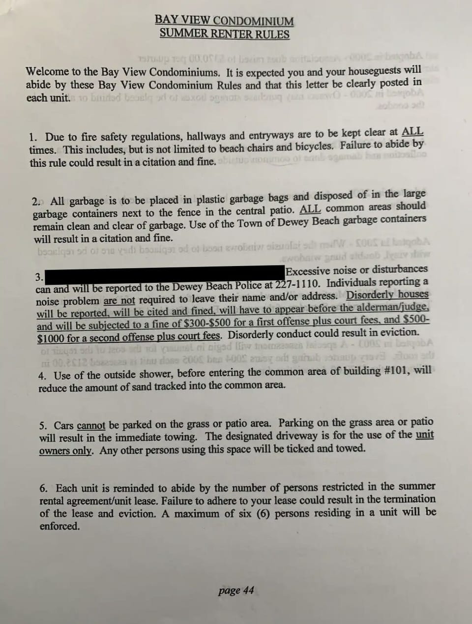 Please adhere to the rules of Bay View Condominium Assoc. No parties/loud noise!