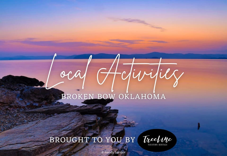Discover the best local activities in Broken Bow, Oklahoma, with exciting options brought to you by Treeline Vacation Rentals!