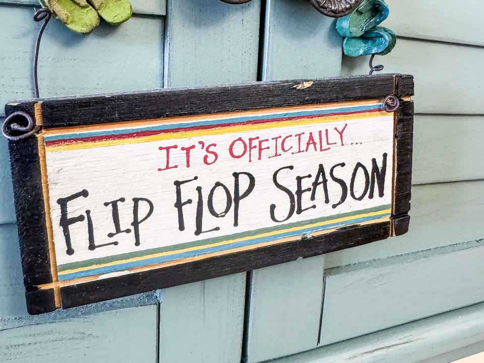 It's always flip-flop time