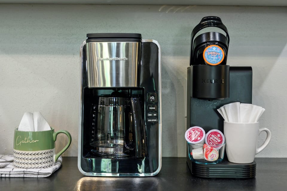 Start your morning with either drip coffee or a Keurig cup of your choice.