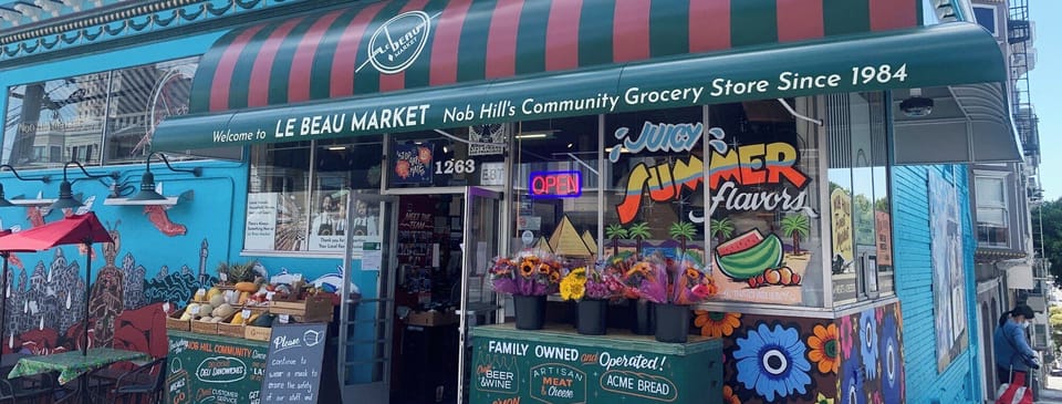 Le Beau Market - 3 blocks away 