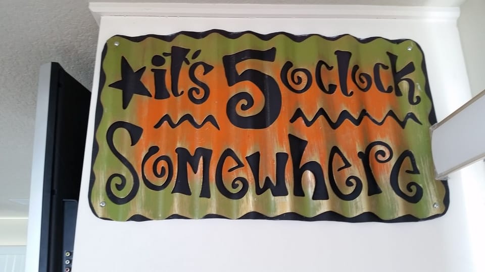 It is 5 o'clock Somewhere!