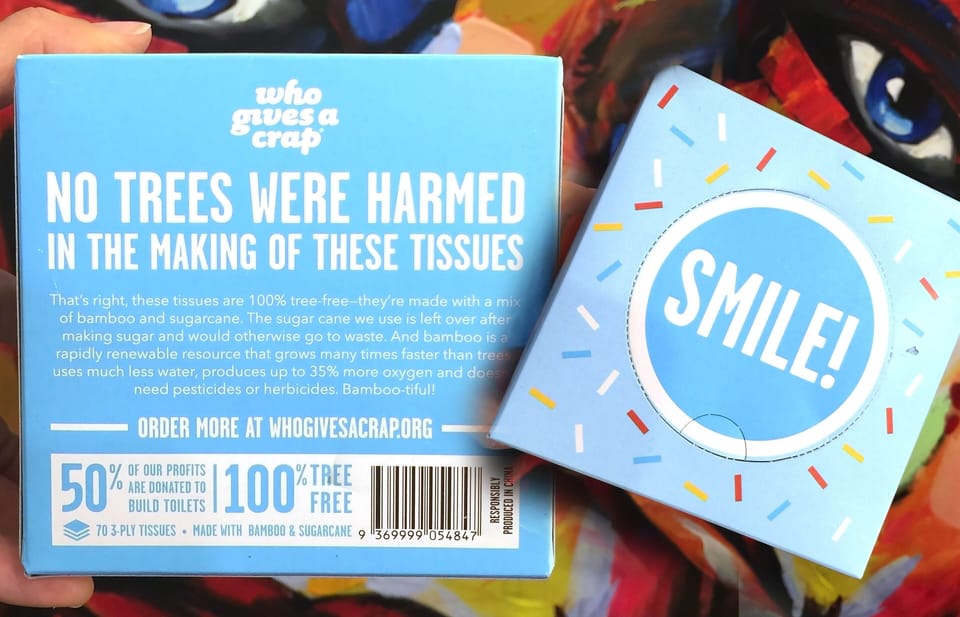 Environmentally friendly premium tissues also! Thanks to Who Gives A Crap.... 