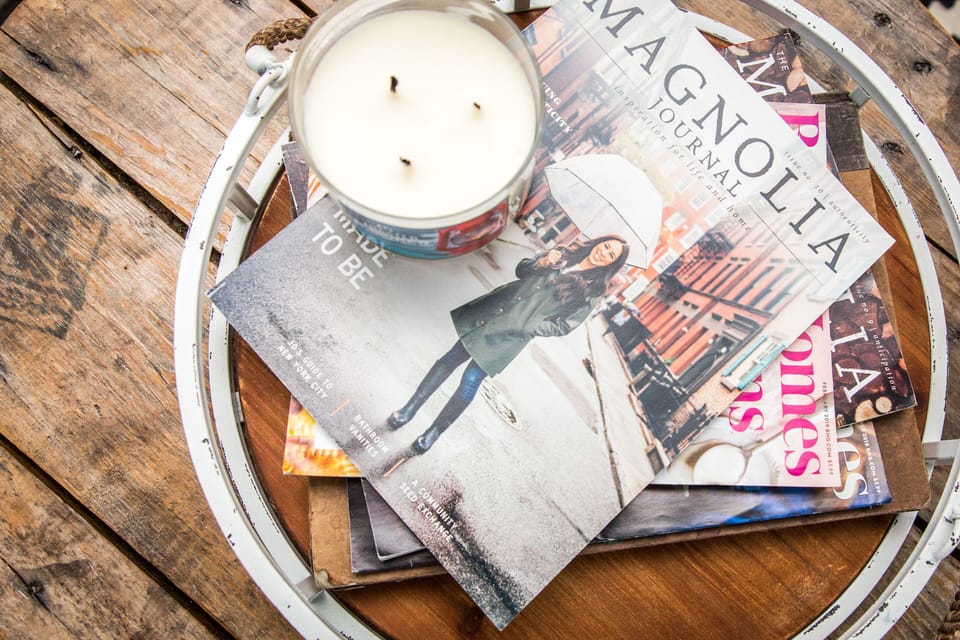 Cozy up to the fire, light a candle and immerse yourself into a magazine!