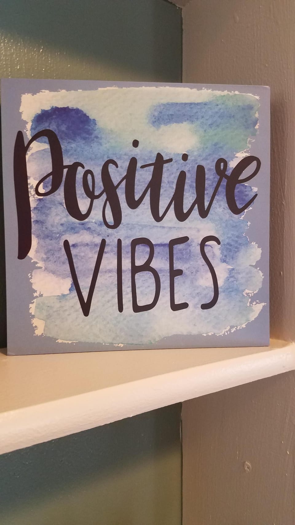 Positive Vibes, Every Day!