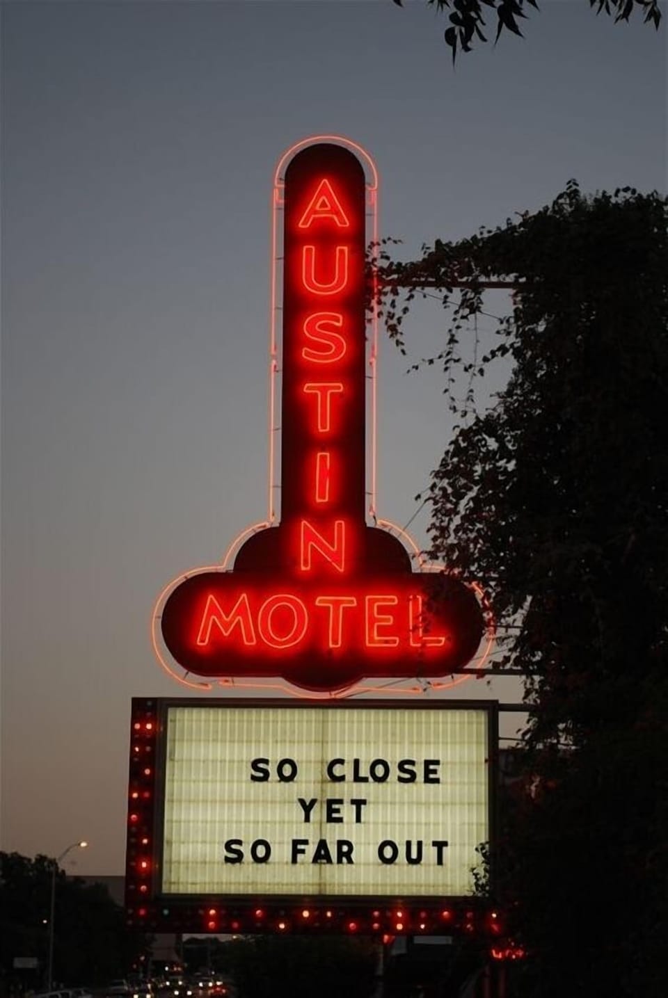 Austin: "So Close, Yet So Far Out."