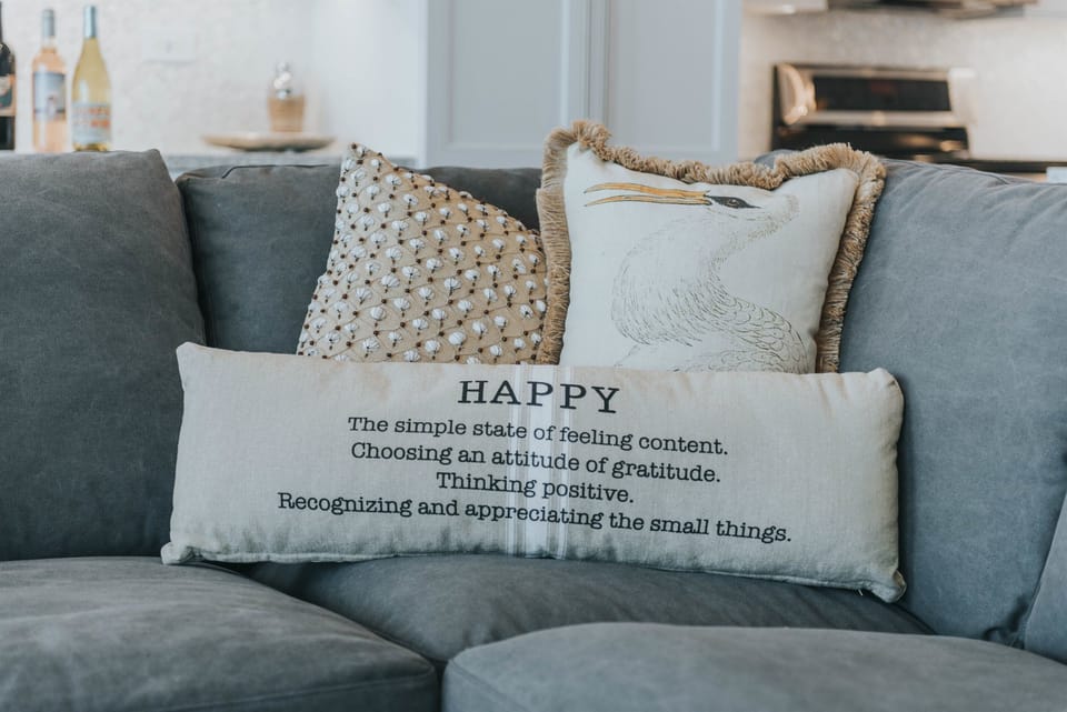 You will be so happy here