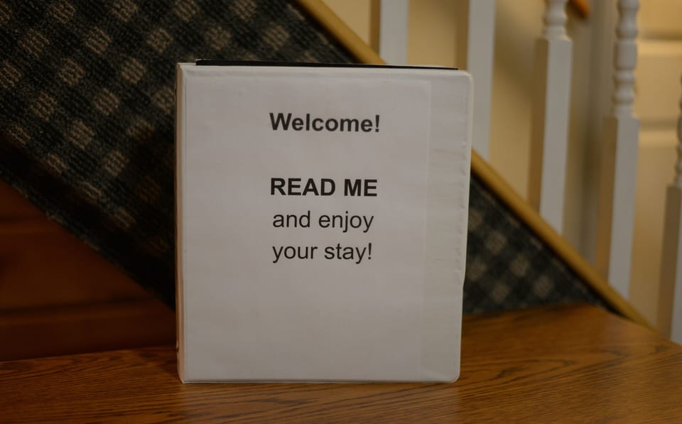 your welcome manual.  With all the information for your stay