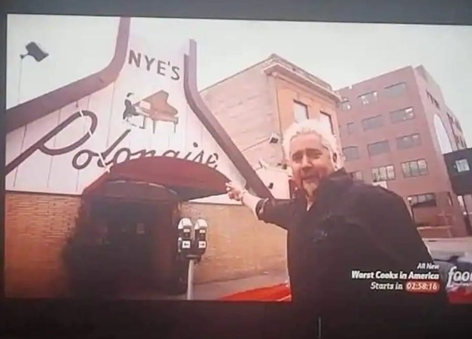 Guy visited Nye's Polonaise, a famous bar/restaurant in NE. We celebrate Nye's!