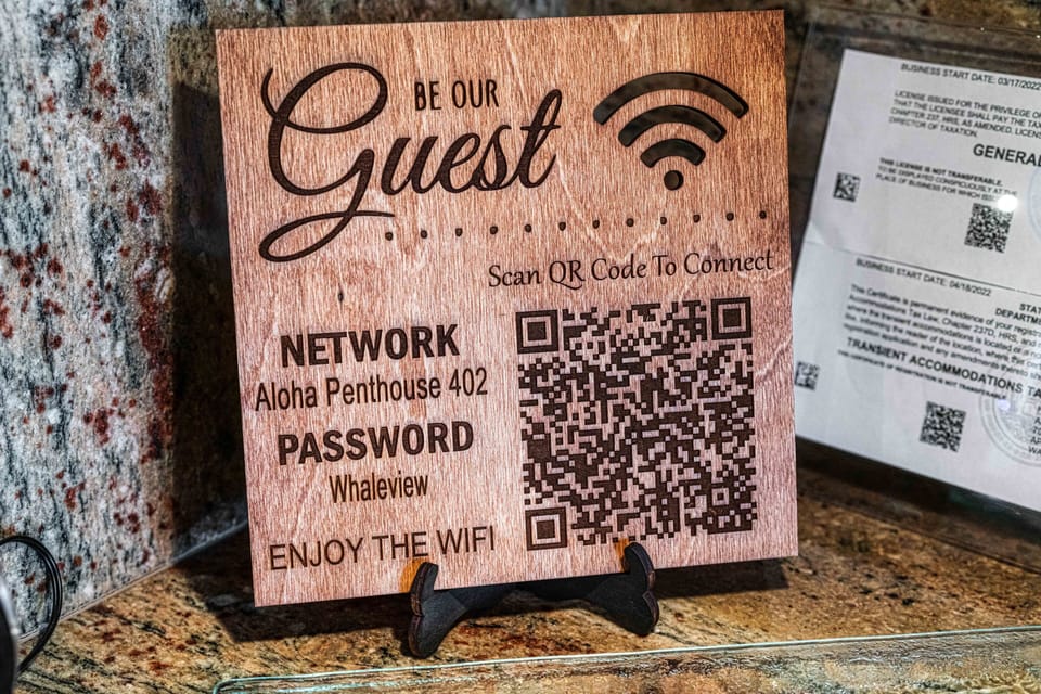 Be Our Guest!!  Easy to access high speed WiFi with QR code.