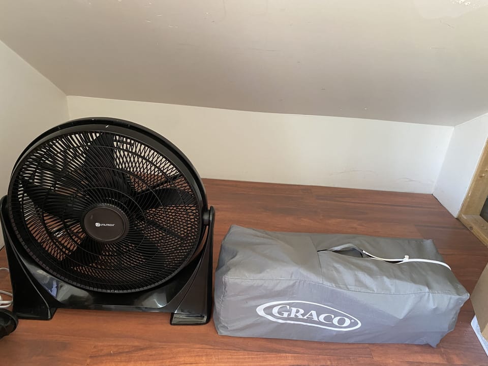 Fan, Pack & Play and extra mattress topper in upstairs closet. 