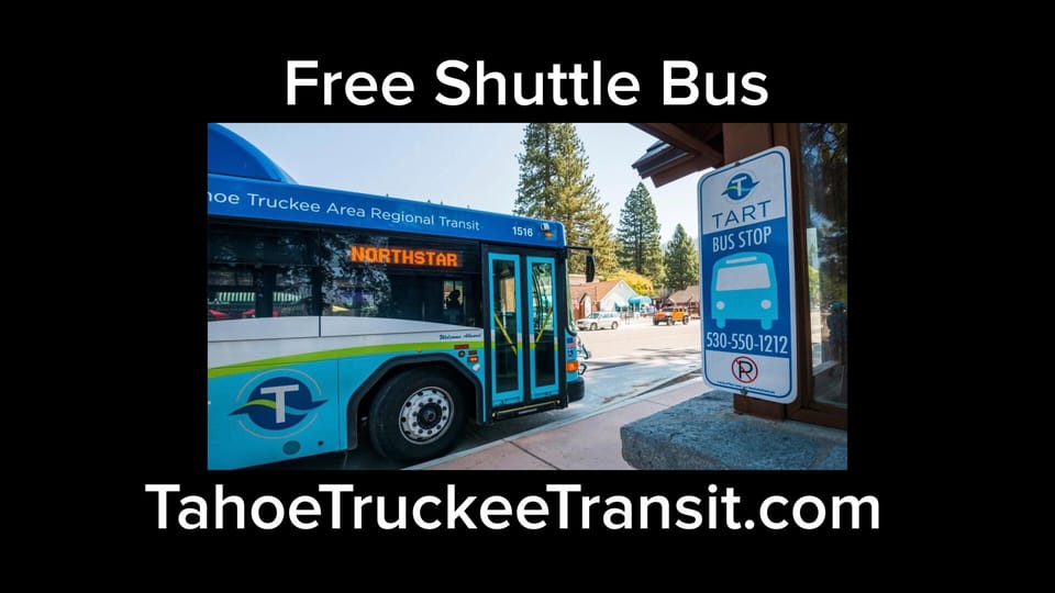 TART Bus - FREE Year-Round Shuttle at Tahoe. We are 800 feet from the bus stop.